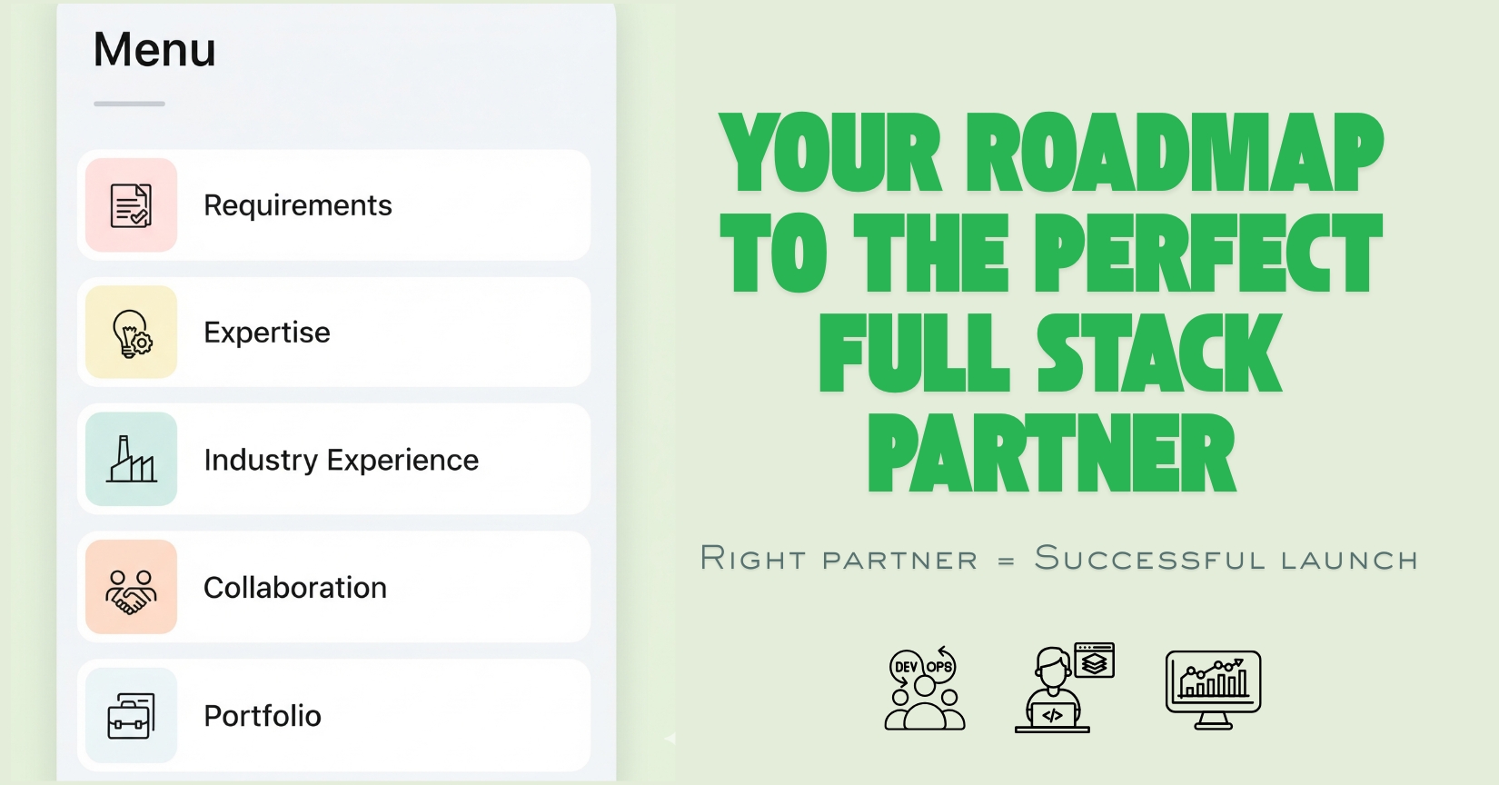 Comparison of wrong vs right full stack development partner outcomes in project success.