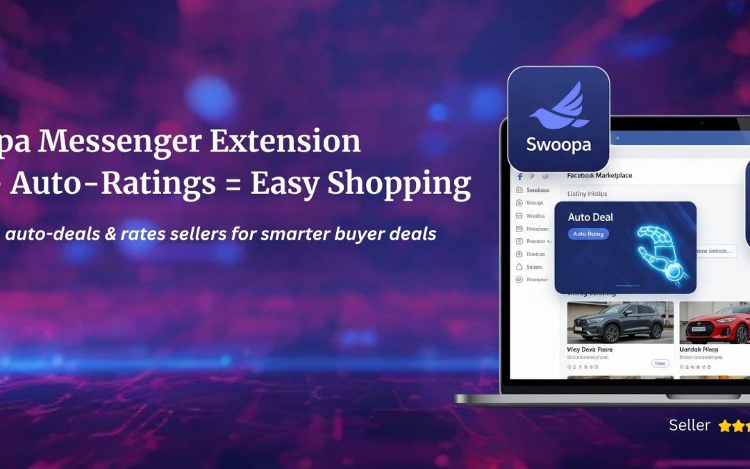 Swoopa Marketplace Messenger extension showcasing AI auto-deals and auto-ratings for smarter online shopping on Facebook Marketplace